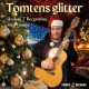 Tomtens Glitter – årets finstämda julsång med olympisk styrka av Anders T Bergström